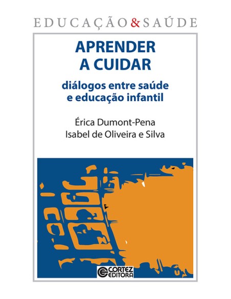 Aprender a cuidar dialogos entre saude e educacao infan