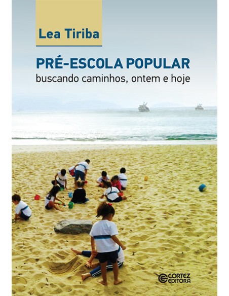 Pre escola popular buscando caminhos ontem e hoje