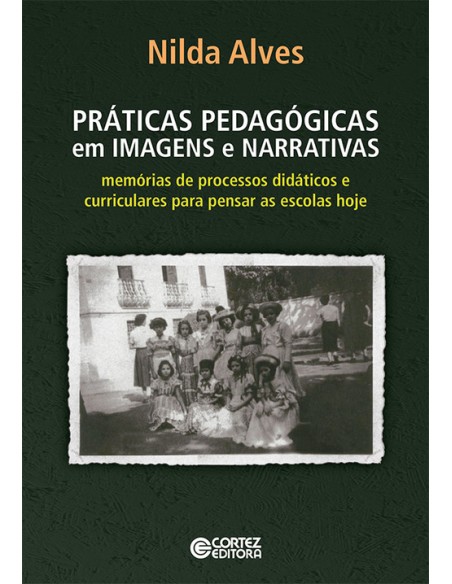 Praticas pedagogicas em imagens e narrativas