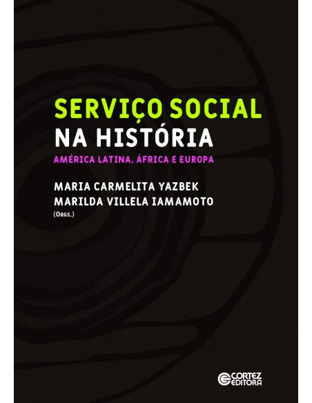 Servico Social na Historia America Latina Africa e Eur