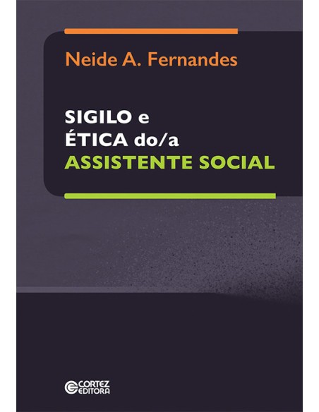 Sigilo e etica do a assistente social