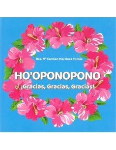 HO OPONOPONO GRACIAS GRACIAS GRACIAS