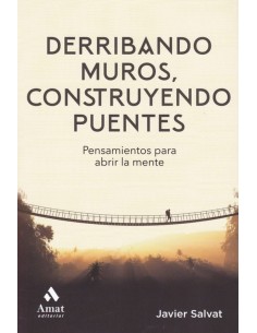 DERRIBANDO MUROS CONSTRUYENDO PUENTES