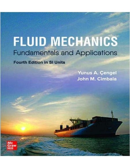 FLUID MECHANICS FUNDAMENTALS AND APPLICATIONS SI