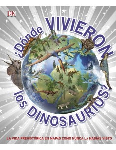 DONDE VIVIERON LOS DINOSAURIOS