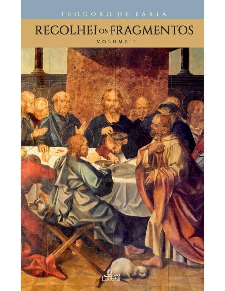 RECOLHEI OS FRAGMENTOS VOLUME 1