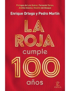 LA ROJA CUMPLE 100 ANOS