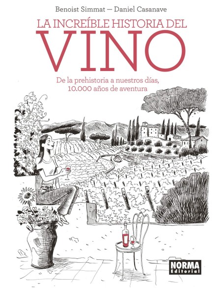 LA INCREIBLE HISTORIA DEL VINO
