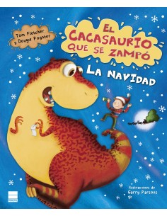 EL CACASAURIO QUE SE ZAMPO LA NAVIDAD