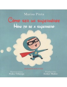 COMO SER UN SUPERHEROE HOW TO BE A SUPERHERO