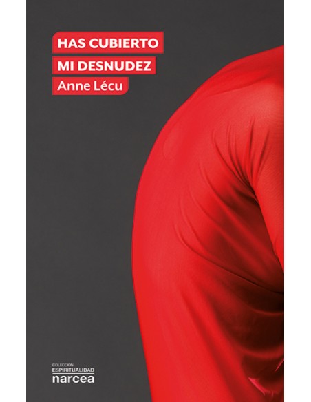 Has cubierto mi desnudez