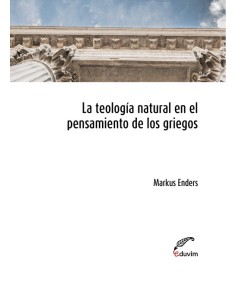 La teologa natural en el pensamiento de los griegos