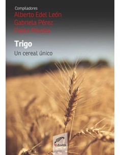 Trigo Un cereal unico