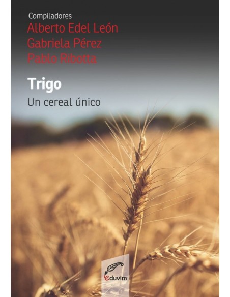 Trigo Un cereal unico