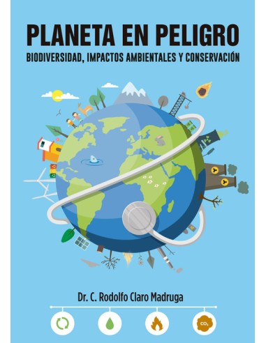 PLANETA EN PELIGRO BIODIVERSIDAD IMPACTOS AMBIENTALES