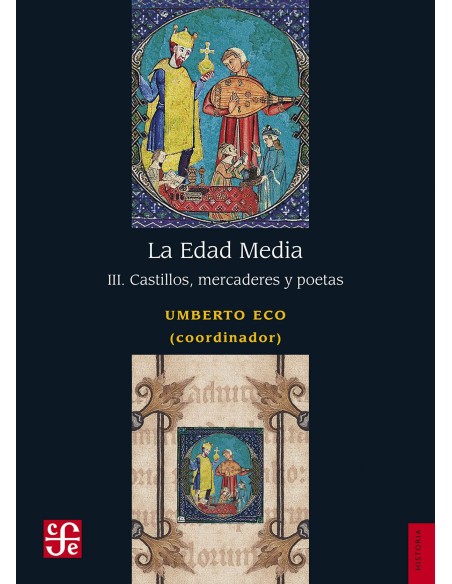 La edad media III Castillos mercaderes y poetas