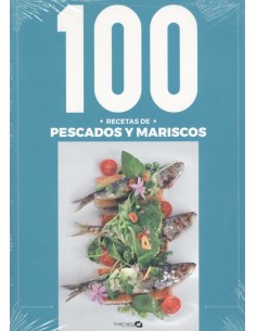 100 RECETAS DE PESCADOS Y MARISCOS