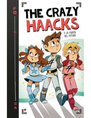 The Crazy Haacks y la puerta del futuro The Crazy Haacks 7