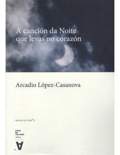 A CANCION DA NOITE QUE LEVAS NO CORAZON