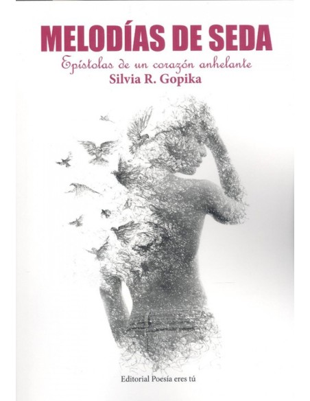 MELODAS DE SEDA EPSTOLAS DE UN CORAZON ANHELANTE