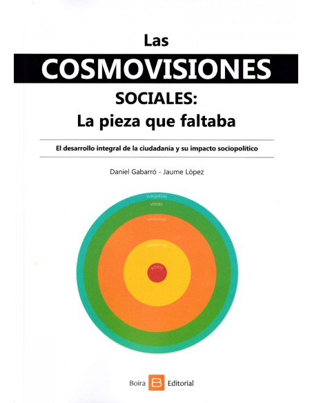 Las cosmovisiones sociales La pieza que faltaba