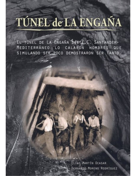 TUNEL DE LA ENGANA