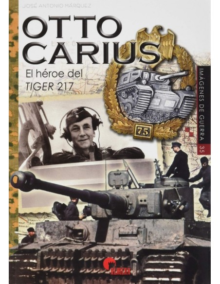 OTTO CARIUS El heroe del tiger 217