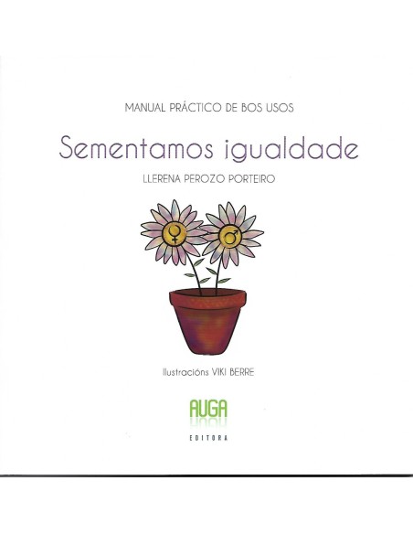 SEMENTAMOS IGUALDADE MANUAL PRACTICO DE BOS USOS