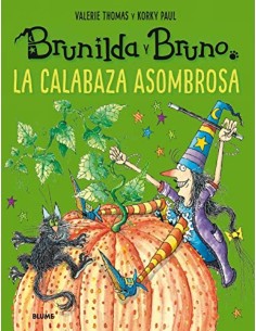 Brunilda y Bruno La asombrosa calabaza
