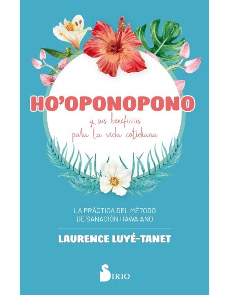 HoOponopono y sus beneficios para la vida cotidiana