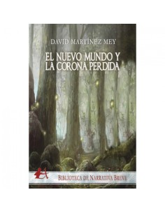 EL NUEVO MUNDO Y LA CORONA PERDIDA
