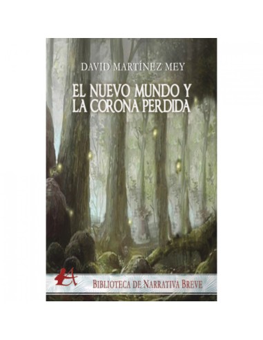 EL NUEVO MUNDO Y LA CORONA PERDIDA