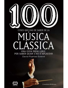 100 coses que has de saber de la musica classica