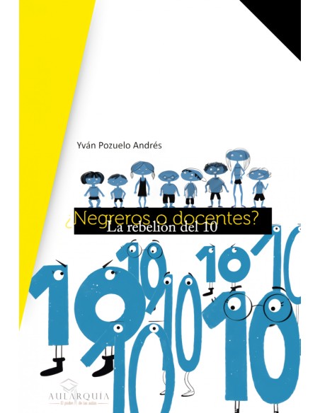 Negreros o docentes La rebelion del 1 0