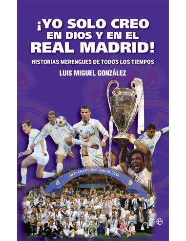 Yo solo creo en Dios y en el Real Madrid