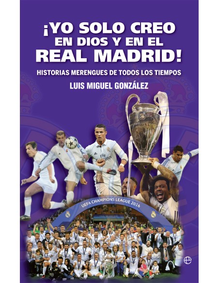 Yo solo creo en Dios y en el Real Madrid