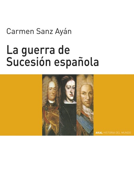 La Guerra de Sucesion espanola La Guerra de Sucesion espanola