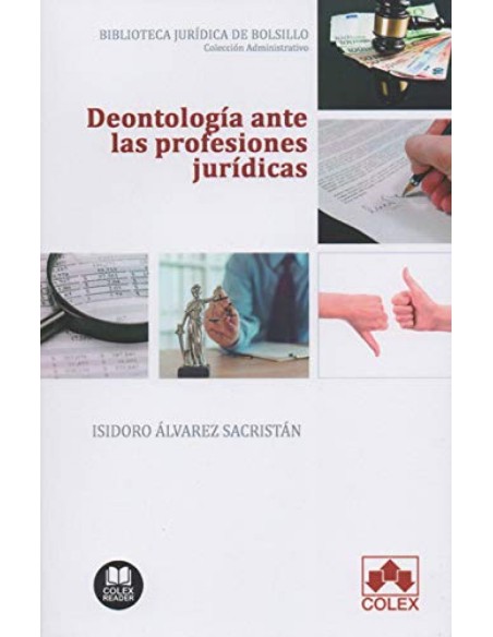 Deontologia ante las profesiones juridicas