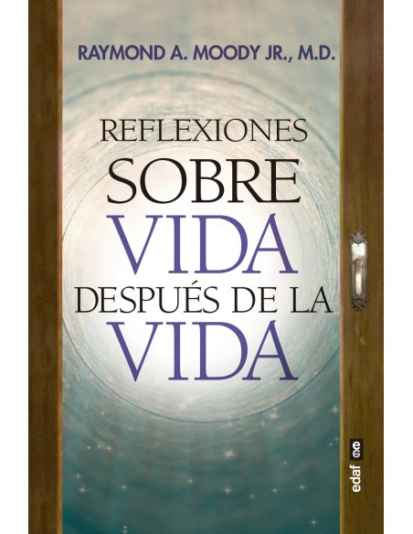 Reflexiones sobre Vida despues de la vida
