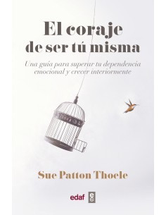 El coraje de ser tu misma