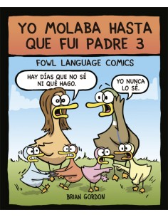 Yo molaba hasta que fui padre 3