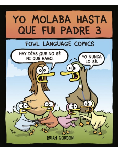 Yo molaba hasta que fui padre 3