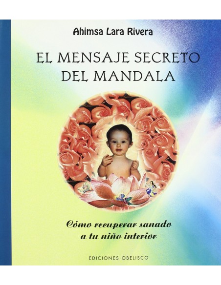 El mensaje secreto del mandala El mensaje secreto del mandala