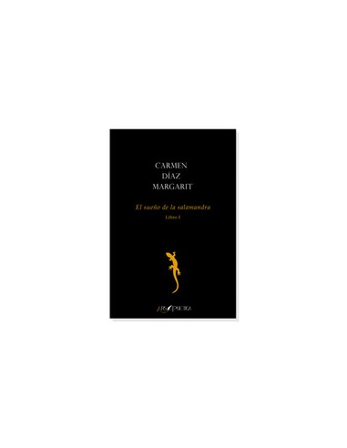 El sueno de la salamandra Libro I