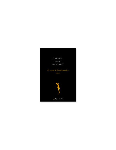 El sueno de la salamandra Libro I