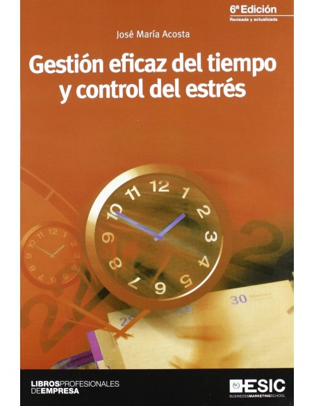 Gestion eficaz del tiempo y control del estres