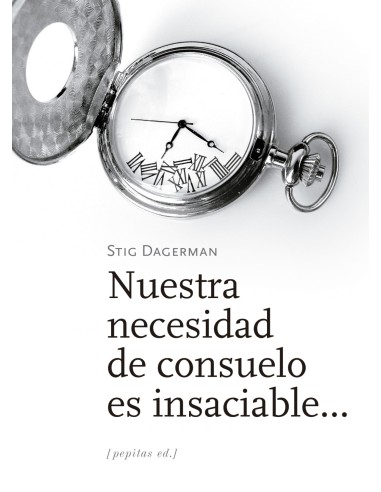 Nuestra necesidad de consuelo es insaciable