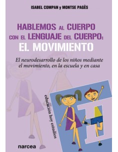 Hablemos al cuerpo con el lenguaje del cuerpo el movimiento