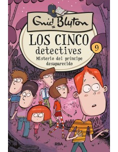 Los cinco detectives 9 Misterio del principe desaparecido