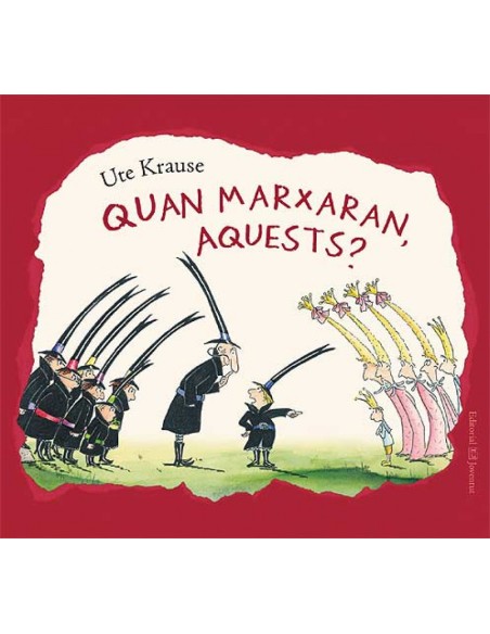 Quan marxaran aquests